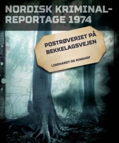 Postrøveriet på Bekkelagsvejen (E-bog)