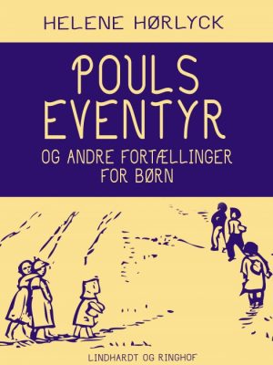 Pouls eventyr og andre fortællinger for børn (E-bog)