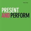 Present and perform (Bog)