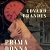 Primadonna - Edvard Brandes - Bog