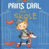 Prins Carl skal i skole (Bog)