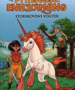 Prinsesse Enhjørning 1: Storskovens vogter (Bog)