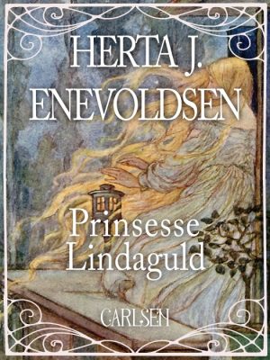 Prinsesse Lindaguld (E-bog)