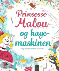 Prinsesse Malou og kagemaskinen (Bog)