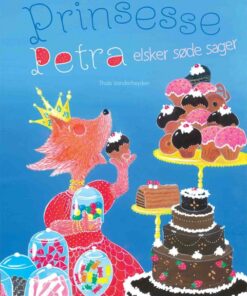 Prinsesse Petra elsker søde sager (Bog)
