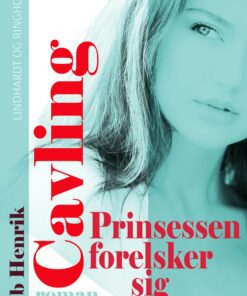 Prinsessen Forelsker Sig - Ib Henrik Cavling - Bog