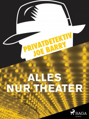 Privatdetektiv Joe Barry - Alles nur Theater (E-bog)