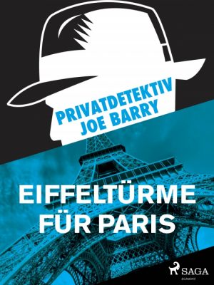 Privatdetektiv Joe Barry - Eiffeltürme für Paris (E-bog)