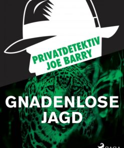Privatdetektiv Joe Barry - Gnadenlose Jagd (E-bog)