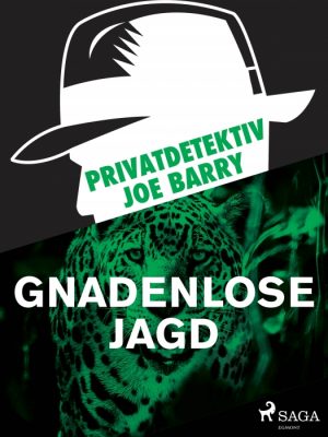 Privatdetektiv Joe Barry - Gnadenlose Jagd (E-bog)