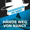 Privatdetektiv Joe Barry - Hände weg von Nancy (E-bog)