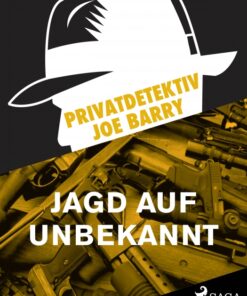 Privatdetektiv Joe Barry - Jagd auf Unbekannt (E-bog)