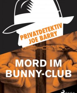 Privatdetektiv Joe Barry - Mord im Bunny-Club (E-bog)
