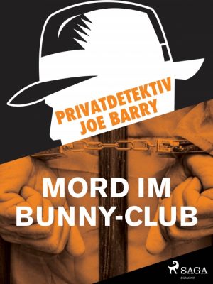 Privatdetektiv Joe Barry - Mord im Bunny-Club (E-bog)