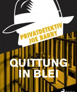 Privatdetektiv Joe Barry - Quittung in Blei (E-bog)