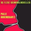 Privatdetektiven og flere kriminalnoveller (E-bog)