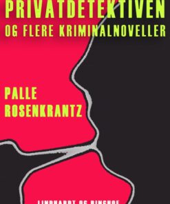 Privatdetektiven og flere kriminalnoveller (E-bog)