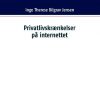 Privatlivskrænkelser På Internettet - Inge Therese Bilgrav Jensen - Bog