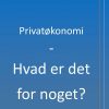 Privatøkonomi - Hvad Er Det For Noget? - Charlotte Rasmussen - Bog