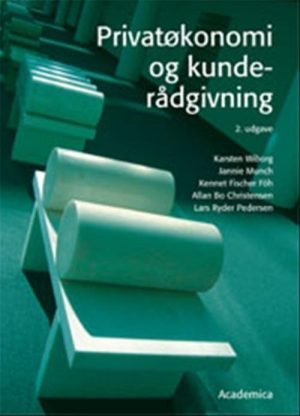 Privatøkonomi Og Kunderådgivning - Karsten Wiborg - Bog