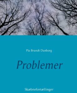 Problemer - Pia Brandt Danborg - Bog