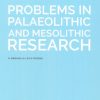 Problems in palaeolithic and mesolithic research (Bog)