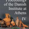 Proceedings Of The Danish Institute At Athens Iv - Jacob Isager - Bog