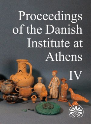 Proceedings Of The Danish Institute At Athens Iv - Jacob Isager - Bog