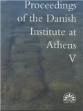 Proceedings Of The Danish Institute At Athens V - Bog