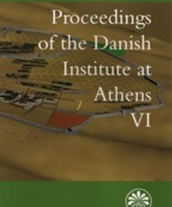 Proceedings of the Danish Institut at Athens VI (Bog)