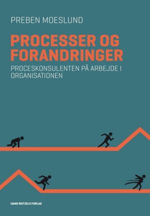 Processer Og Forandringer - Preben Moeslund - Bog