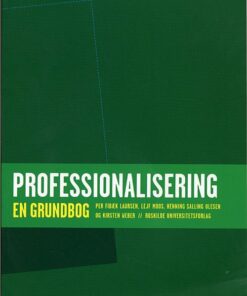 Professionalisering - En Grundbog - Kirsten Weber - Bog
