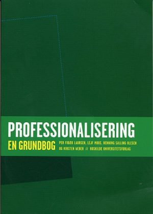 Professionalisering - En Grundbog - Kirsten Weber - Bog