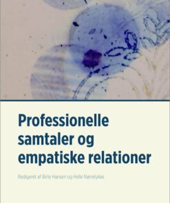 Professionelle Samtaler Og Empatiske Relationer - Lis Møller - Bog