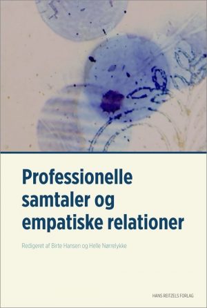 Professionelle Samtaler Og Empatiske Relationer - Lis Møller - Bog