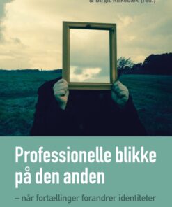 Professionelle blikke på den anden (E-bog)