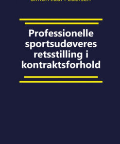 Professionelle sportsudøveres retsstilling i kontraktsforhold (Bog)