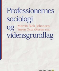 Professionernes sociologi og vidensgrundlag (Bog)