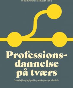 Professionsdannelse på tværs (E-bog)