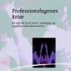 Professionsfagenes Krise - Knud Jensen - Bog