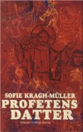 Profetens Datter - Sofie Kragh-müller - Bog