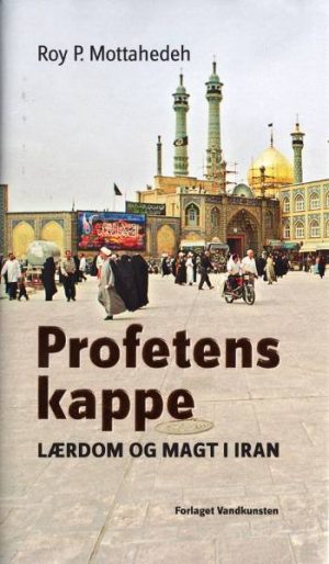 Profetens Kappe - Roy P. Mottahedeh - Bog