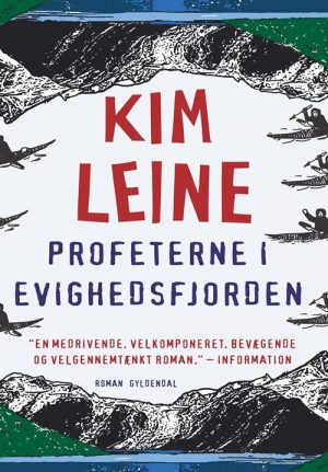 Profeterne I Evighedsfjorden - Kim Leine - Bog