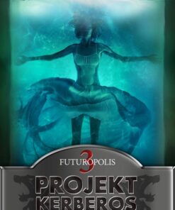 Projekt Kerberos 3: Futuropolis (E-bog)