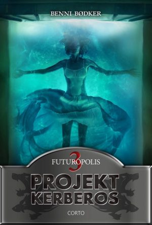 Projekt Kerberos 3: Futuropolis (E-bog)