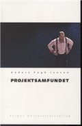 Projektsamfundet - Anders Fogh Jensen - Bog