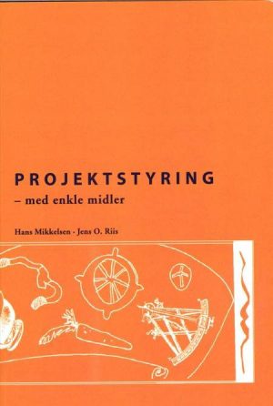 Projektstyring - Hans Mikkelsen - Bog