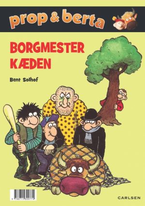 Prop og Berta - Borgmesterkæden (E-bog)