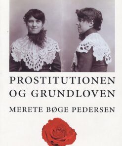 Prostitutionen Og Grundloven - Merete Bøge Pedersen - Bog