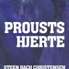 Proust Hjerte - Steen Bach Christensen - Bog